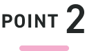 POINT 2